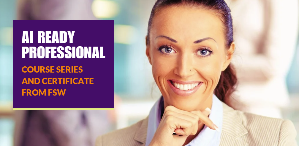 AI Ready Professional - Course Series and Certificate from FSW. Image of woman smiling and looking at the camera.